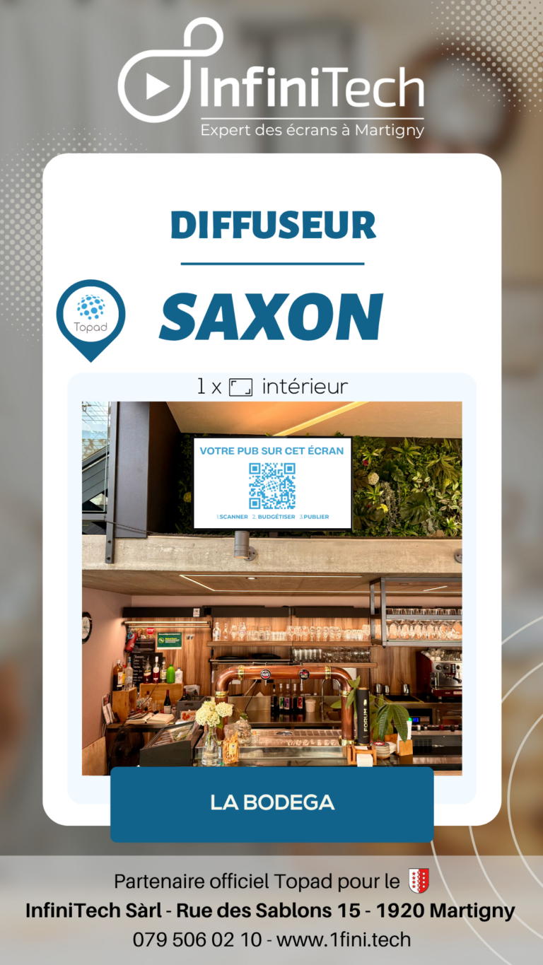 Écran publicitaire Topad installé à La Bodega, Saxon